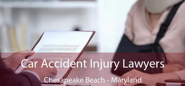 Car Accident Injury Lawyers Chesapeake Beach - Maryland