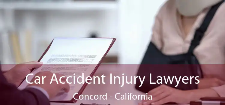 Car Accident Injury Lawyers Concord - California