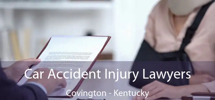 Car Accident Injury Lawyers Covington - Kentucky