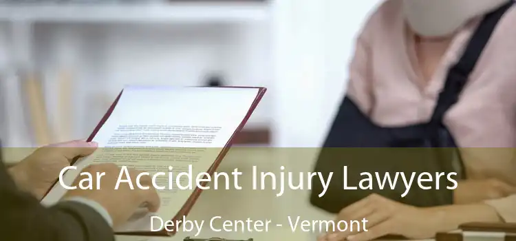 Car Accident Injury Lawyers Derby Center - Vermont