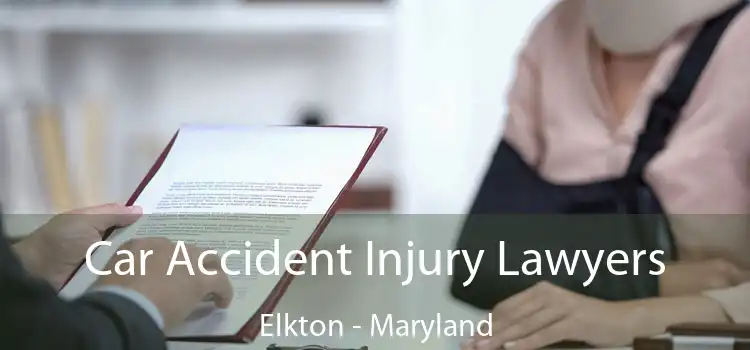 Car Accident Injury Lawyers Elkton - Maryland