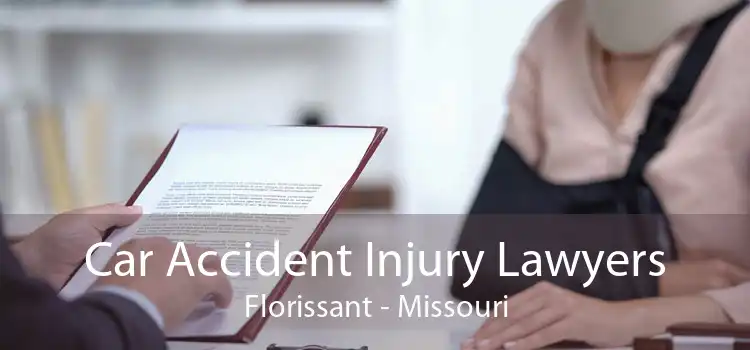 Car Accident Injury Lawyers Florissant - Missouri