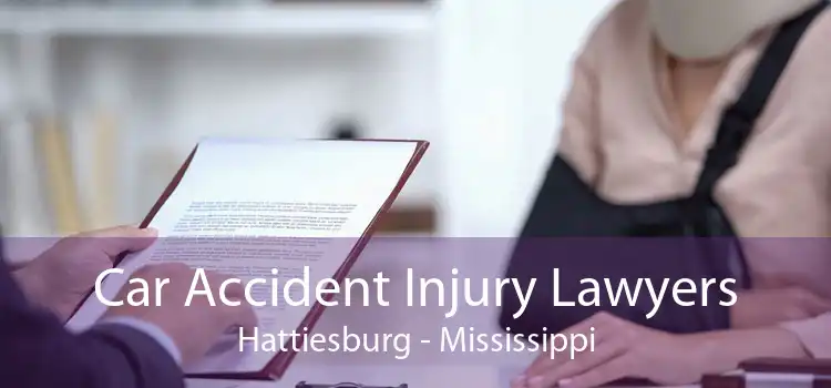 Car Accident Injury Lawyers Hattiesburg - Mississippi