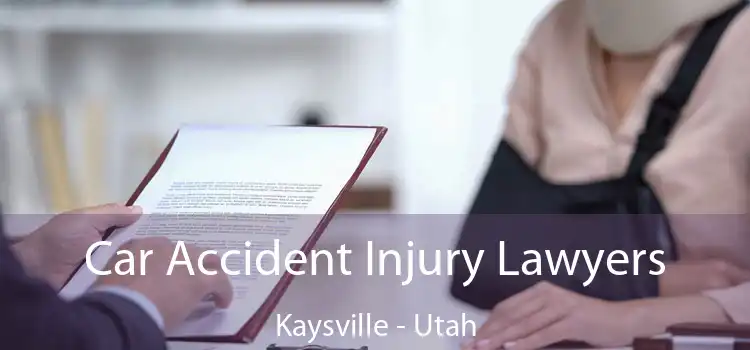 Car Accident Injury Lawyers Kaysville - Utah