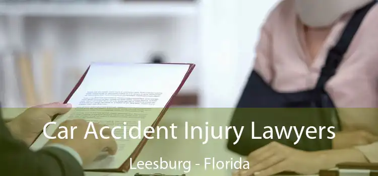 Car Accident Injury Lawyers Leesburg - Florida