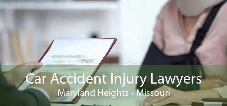 Car Accident Injury Lawyers Maryland Heights - Missouri