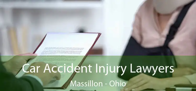 Car Accident Injury Lawyers Massillon - Ohio