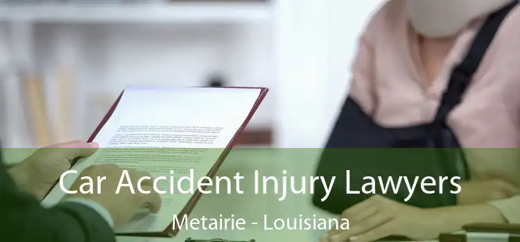 Car Accident Injury Lawyers Metairie - Louisiana