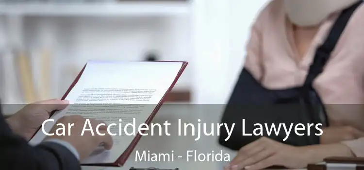 Car Accident Injury Lawyers Miami - Florida