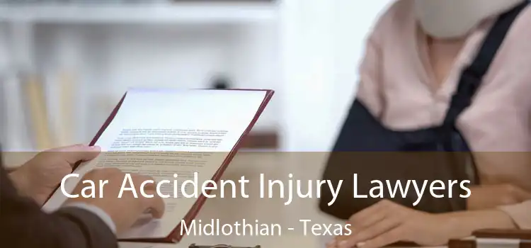 Car Accident Injury Lawyers Midlothian - Texas