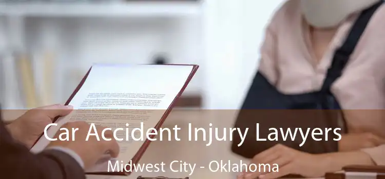 Car Accident Injury Lawyers Midwest City - Oklahoma