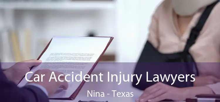 Car Accident Injury Lawyers Nina - Texas