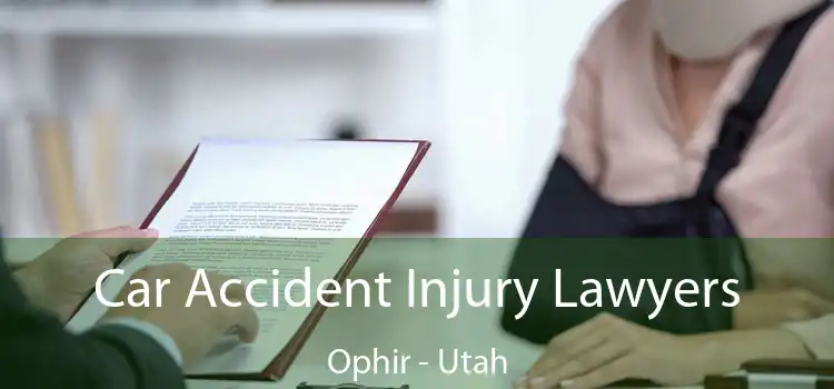 Car Accident Injury Lawyers Ophir - Utah