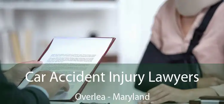 Car Accident Injury Lawyers Overlea - Maryland