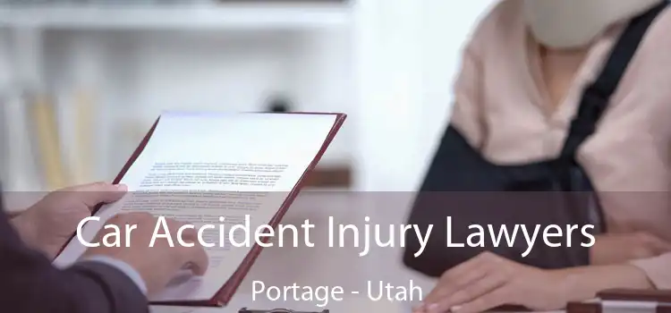 Car Accident Injury Lawyers Portage - Utah