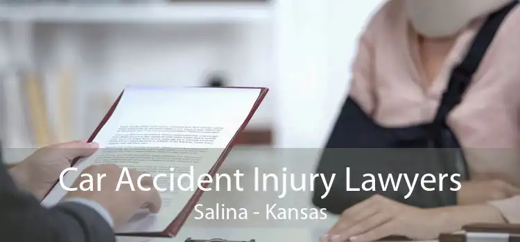 Car Accident Injury Lawyers Salina - Kansas