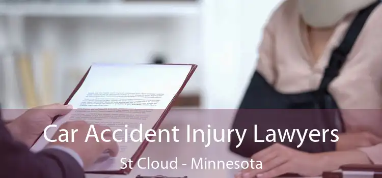 Car Accident Injury Lawyers St Cloud - Minnesota