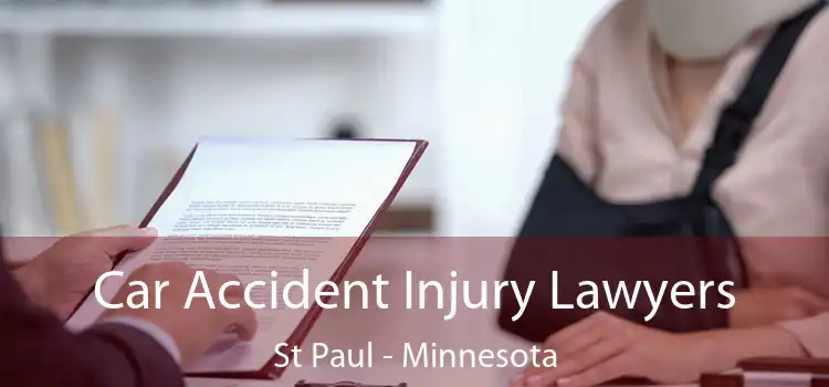 Car Accident Injury Lawyers St Paul - Minnesota