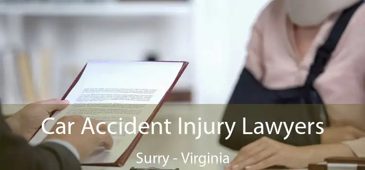 Car Accident Injury Lawyers Surry - Virginia