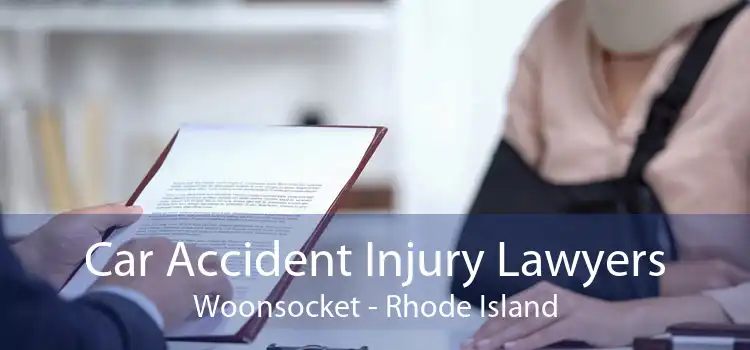 Car Accident Injury Lawyers Woonsocket - Rhode Island