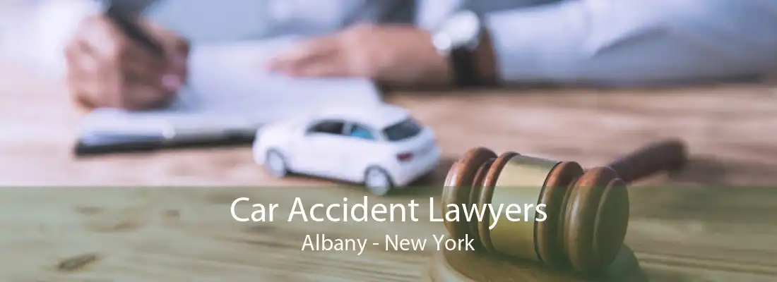 Car Accident Lawyers Albany - New York