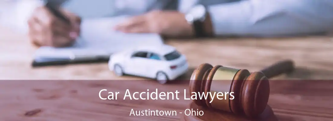 Car Accident Lawyers Austintown - Ohio