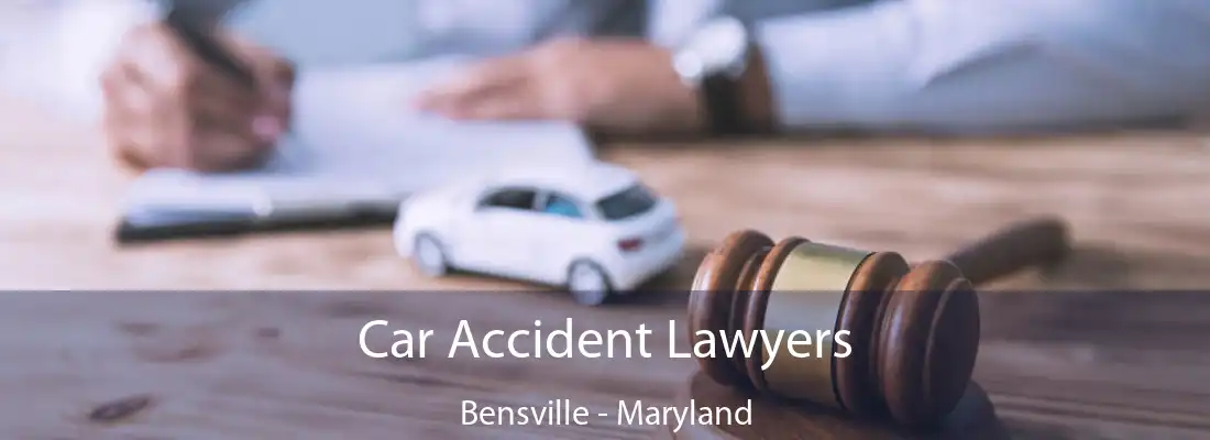 Car Accident Lawyers Bensville - Maryland