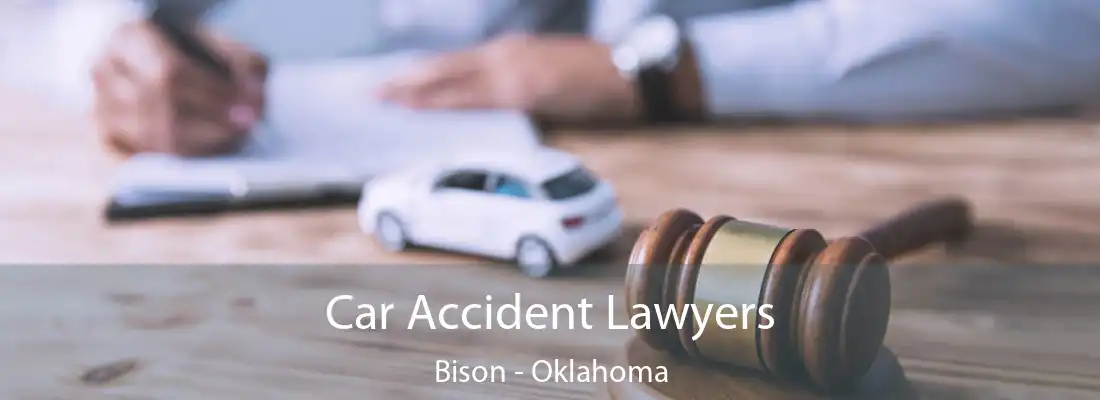 Car Accident Lawyers Bison - Oklahoma