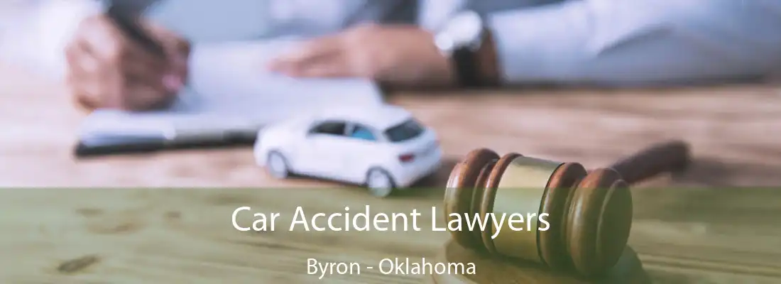 Car Accident Lawyers Byron - Oklahoma