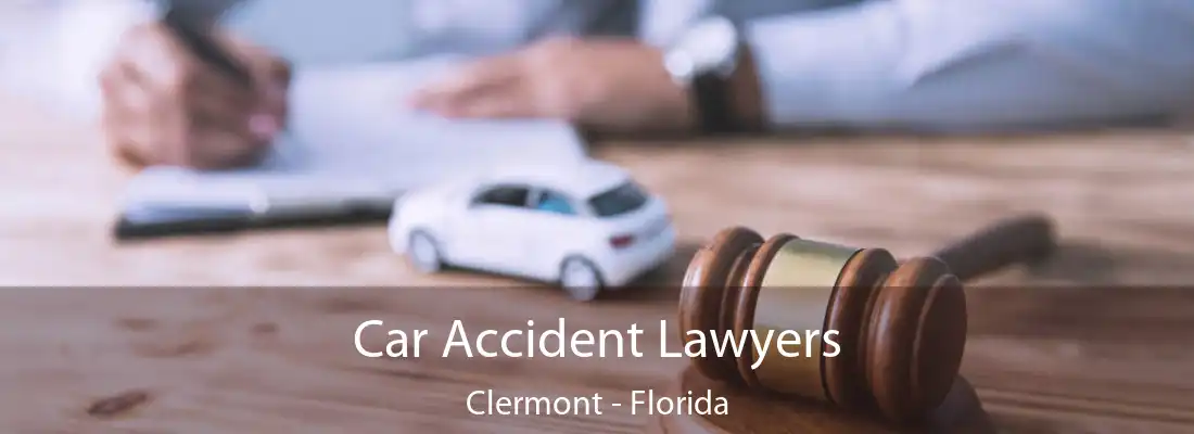 Car Accident Lawyers Clermont - Florida