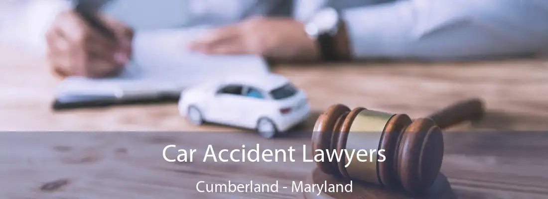 Car Accident Lawyers Cumberland - Maryland