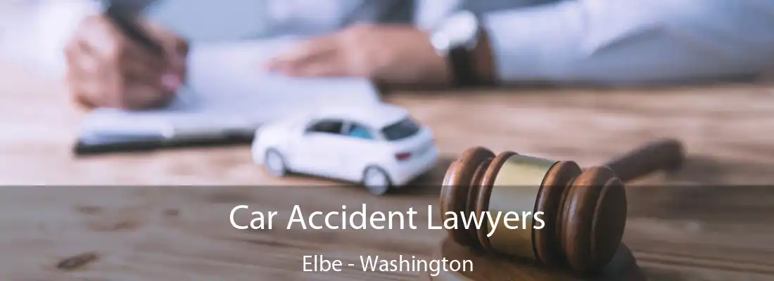 Car Accident Lawyers Elbe - Washington