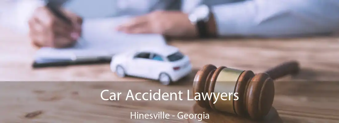 Car Accident Lawyers Hinesville - Georgia