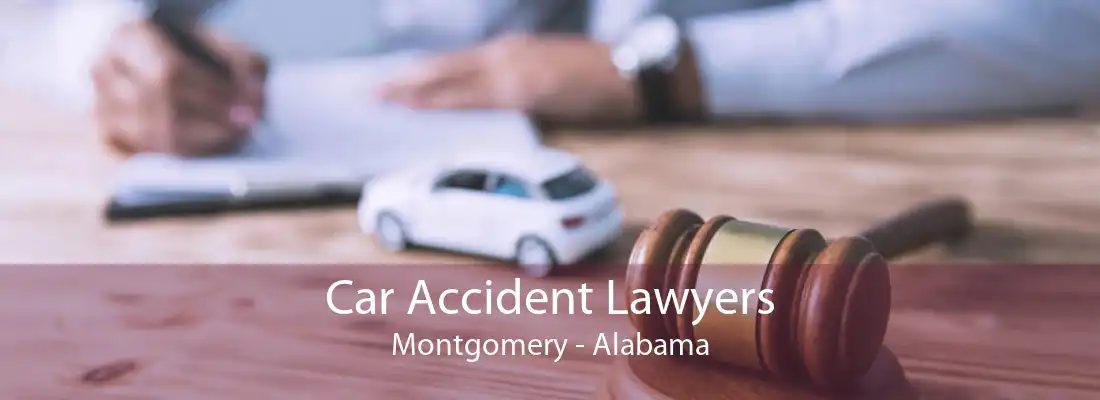 Car Accident Lawyers Montgomery - Alabama