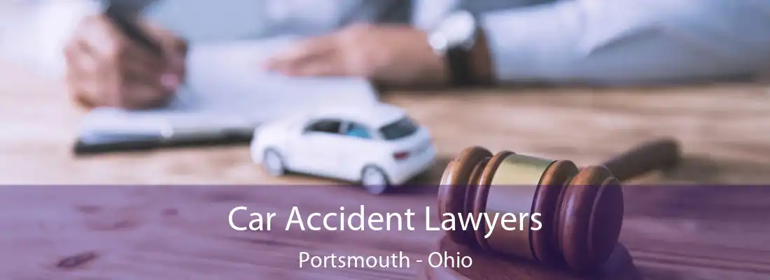 Car Accident Lawyers Portsmouth - Ohio