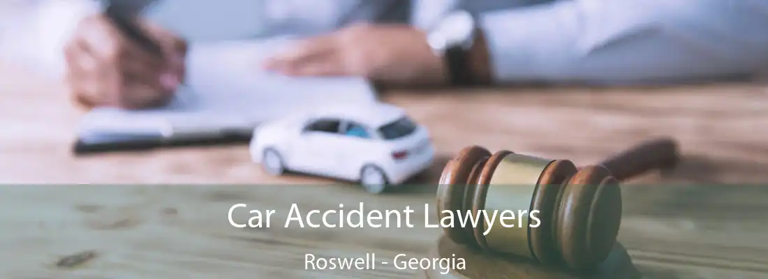 Car Accident Lawyers Roswell - Georgia