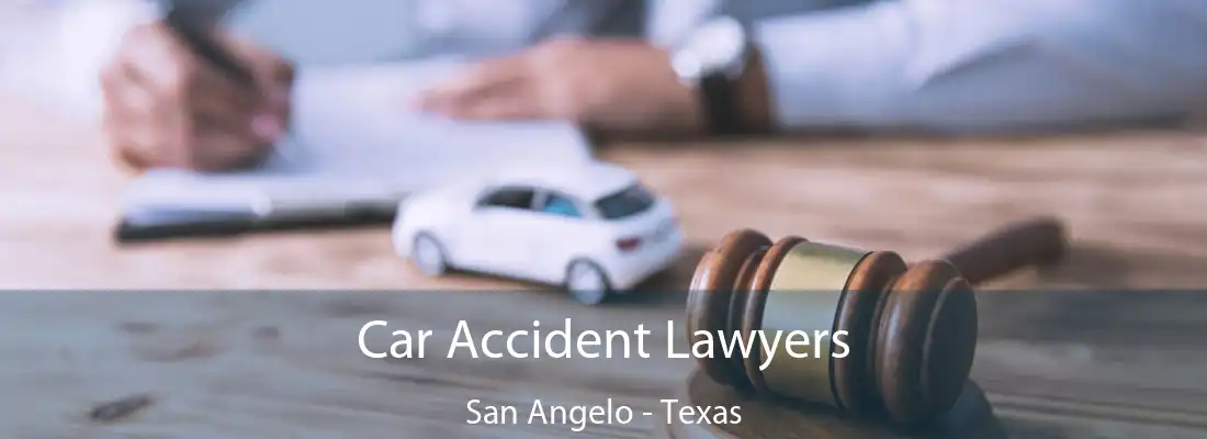 Car Accident Lawyers San Angelo - Texas