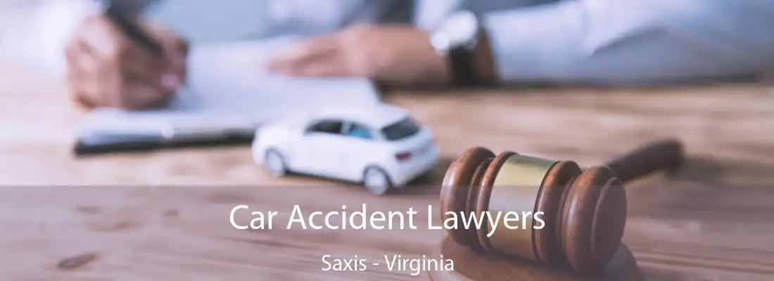 Car Accident Lawyers Saxis - Virginia