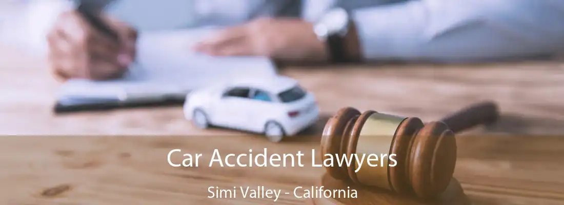 Car Accident Lawyers Simi Valley - California