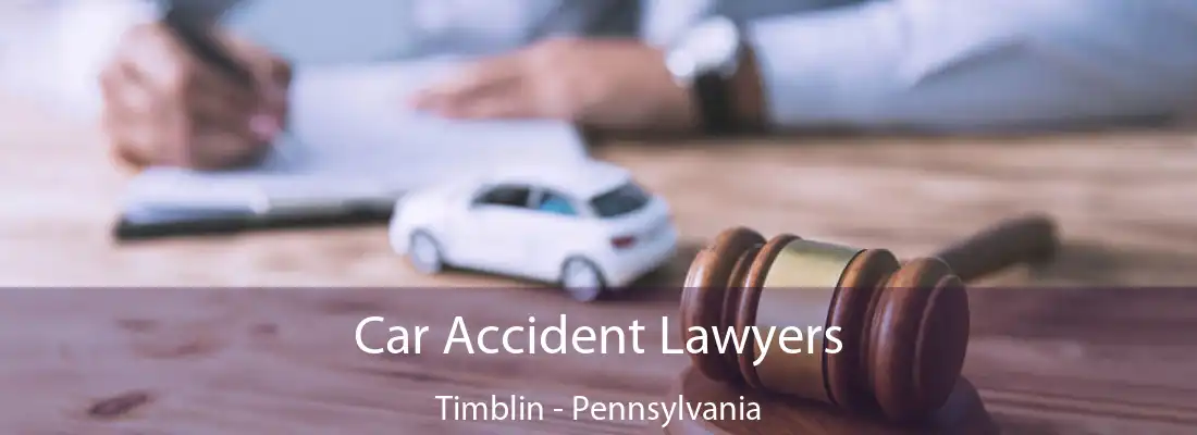 Car Accident Lawyers Timblin - Pennsylvania