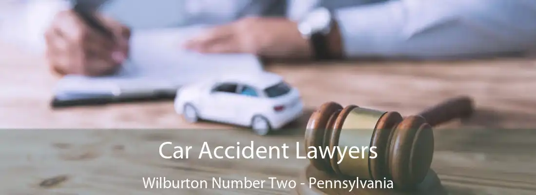 Car Accident Lawyers Wilburton Number Two - Pennsylvania