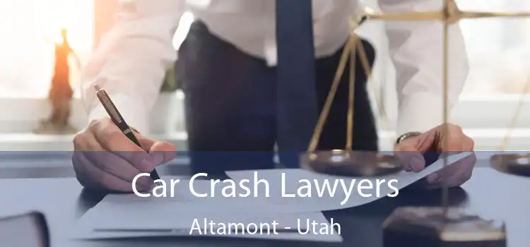 Car Crash Lawyers Altamont - Utah