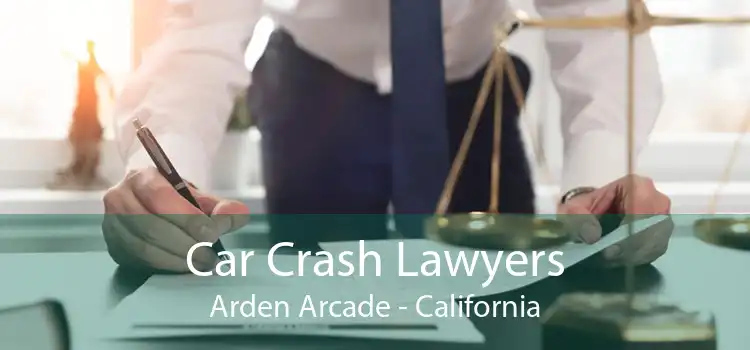 Car Crash Lawyers Arden Arcade - California