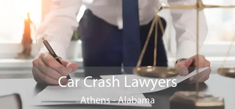 Car Crash Lawyers Athens - Alabama