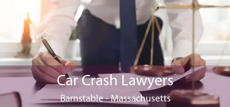 Car Crash Lawyers Barnstable - Massachusetts