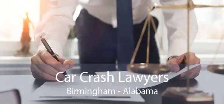 Car Crash Lawyers Birmingham - Alabama