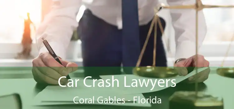 Car Crash Lawyers Coral Gables - Florida