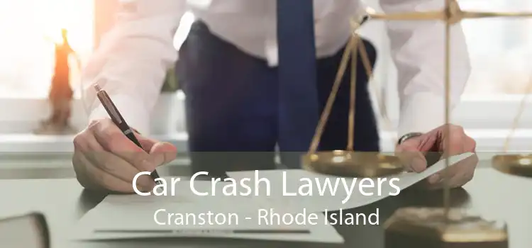 Car Crash Lawyers Cranston - Rhode Island