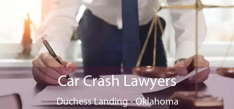 Car Crash Lawyers Duchess Landing - Oklahoma