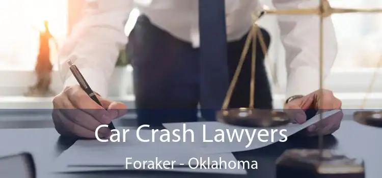 Car Crash Lawyers Foraker - Oklahoma